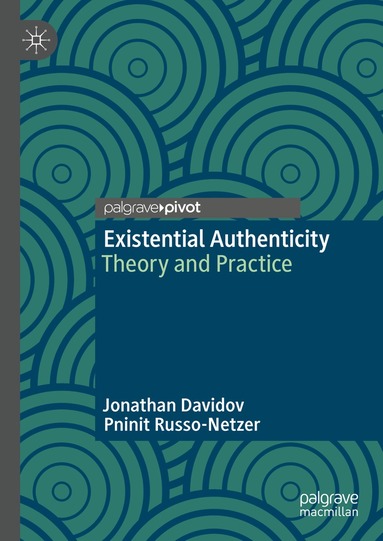 Jonathan Davidov, Pninit Russo-Netzer - Existential Authenticity, Inbunden