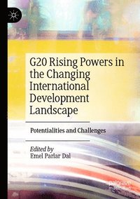 bokomslag G20 Rising Powers in the Changing International Development Landscape