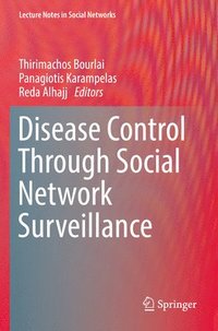 bokomslag Disease Control Through Social Network Surveillance