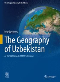 bokomslag The Geography of Uzbekistan