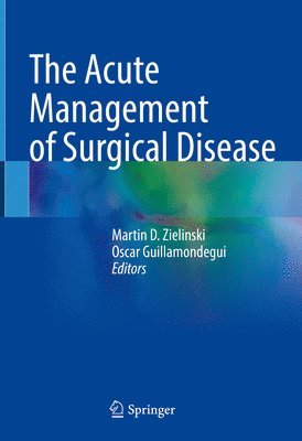 The Acute Management of Surgical Disease 1