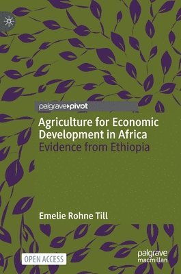 Agriculture for Economic Development in Africa 1