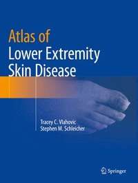 bokomslag Atlas of Lower Extremity Skin Disease
