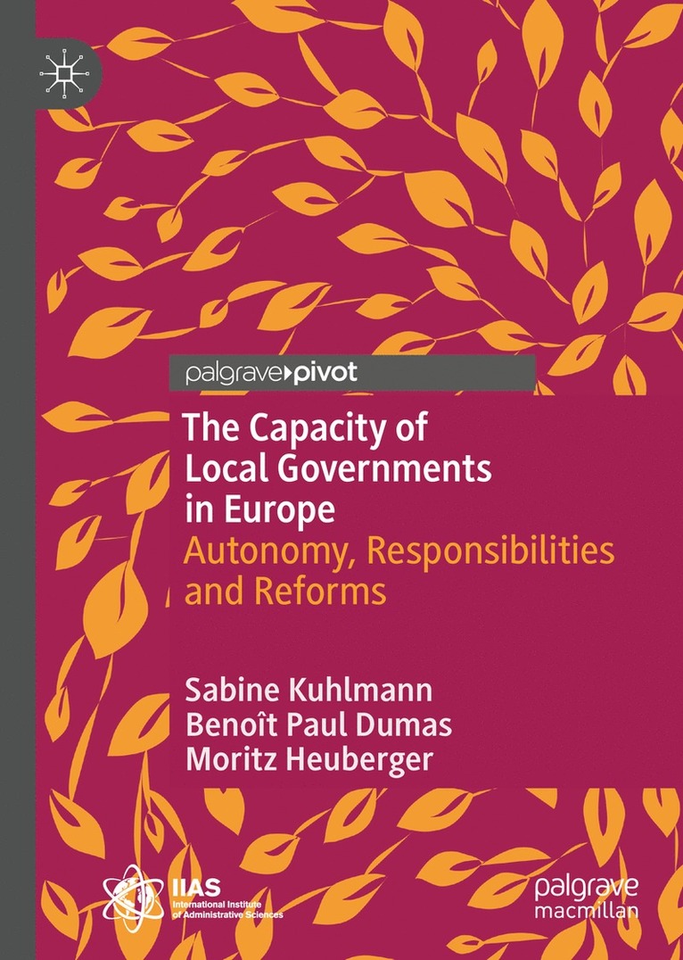 Sabine Kuhlmann, Benoît Paul Dumas, Moritz Heuberger, Benoit Paul Dumas - Capacity of Local Governments in Europe, Inbunden