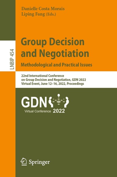 Danielle Costa Morais, Liping Fang - Group Decision and Negotiation: Methodological and Practical Issues, Häftad
