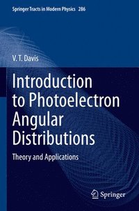 bokomslag Introduction to Photoelectron Angular Distributions