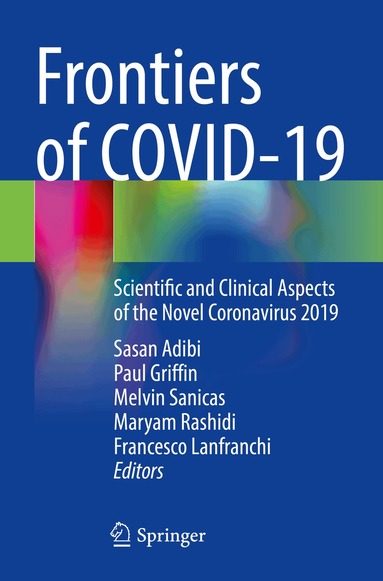 Sasan Adibi, Paul Griffin, Melvin Sanicas, Maryam Rashidi, Francesco Lanfranchi - Frontiers of COVID-19, Häftad