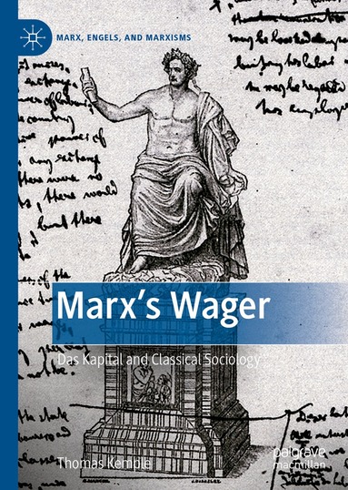 Thomas Kemple - Marx’s Wager, Inbunden
