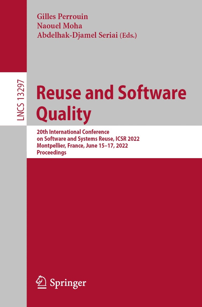 Gilles Perrouin, Naouel Moha, Abdelhak-Djamel Seriai - Reuse and Software Quality, Häftad