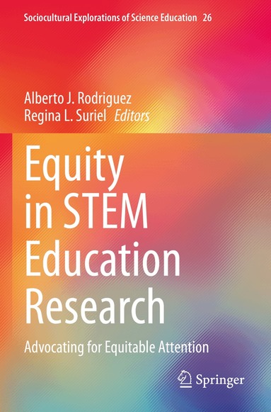 Alberto J. Rodriguez, Regina L. Suriel - Equity in STEM Education Research, Häftad