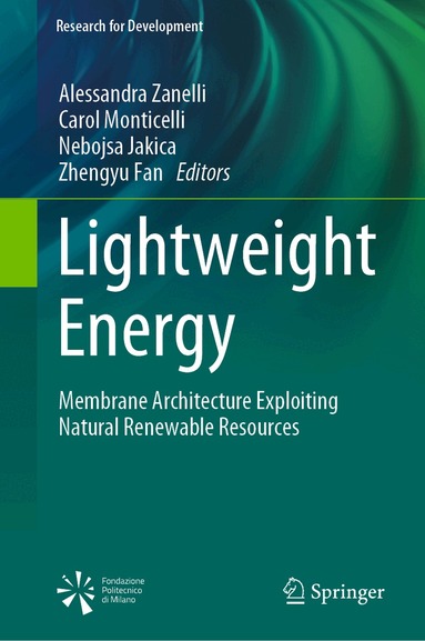 Alessandra Zanelli, Carol Monticelli, Nebojsa Jakica, Zhengyu Fan - Lightweight Energy, Inbunden