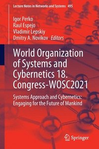 bokomslag World Organization of Systems and Cybernetics 18. Congress-WOSC2021