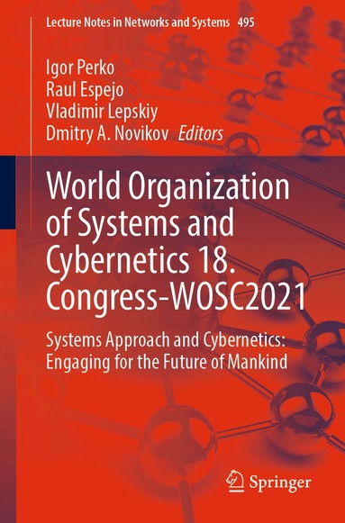 Igor Perko, Raul Espejo, Vladimir Lepskiy, Dmitry A. Novikov - World Organization of Systems and Cybernetics 18. Congress-WOSC2021, Häftad