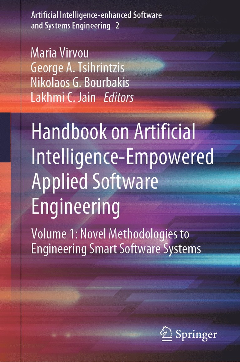 Maria Virvou, George A. Tsihrintzis, Nikolaos G. Bourbakis, Lakhmi C. Jain - Handbook on Artificial Intelligence-Empowered Applied Software Engineering, Inbunden