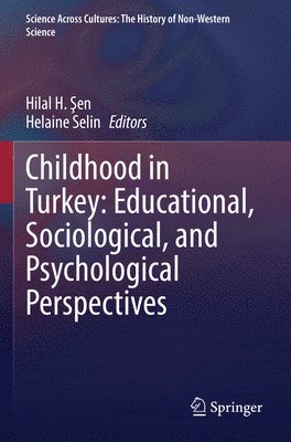 Childhood in Turkey: Educational, Sociological, and Psychological Perspectives 1