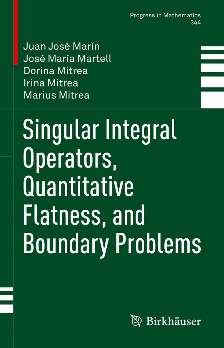 Singular Integral Operators, Quantitative Flatness, and Boundary Problems 1