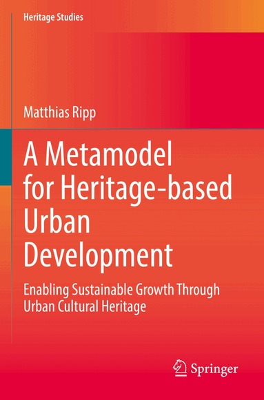 Matthias Ripp - Metamodel for Heritage-based Urban Development, Häftad