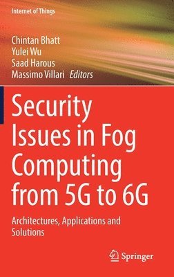 bokomslag Security Issues in Fog Computing from 5G to 6G