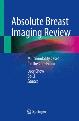 Lucy Chow, Bo Li - Absolute Breast Imaging Review, Häftad