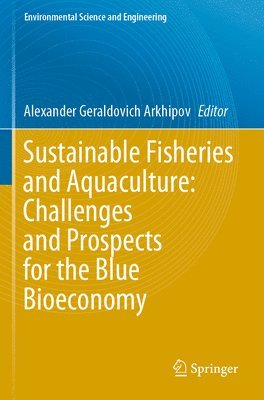 bokomslag Sustainable Fisheries and Aquaculture: Challenges and Prospects for the Blue Bioeconomy