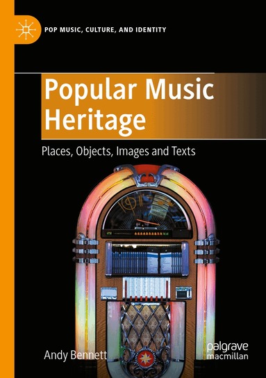 Andy Bennett - Popular Music Heritage, Häftad