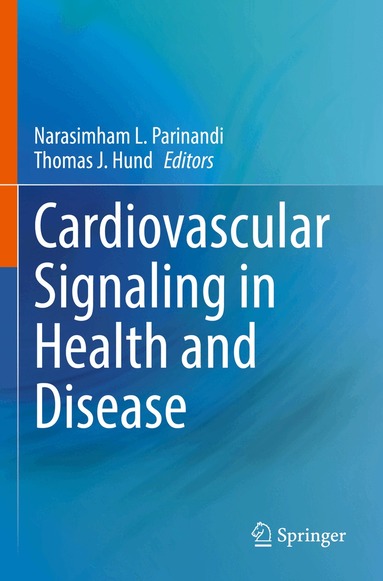 Narasimham L. Parinandi, Thomas J. Hund - Cardiovascular Signaling in Health and Disease, Häftad