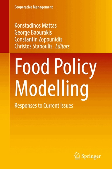 Konstadinos Mattas, George Baourakis, Constantin Zopounidis, Christos Staboulis - Food Policy Modelling, Inbunden