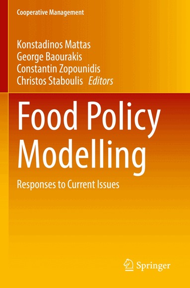 Konstadinos Mattas, George Baourakis, Constantin Zopounidis, Christos Staboulis - Food Policy Modelling, Häftad