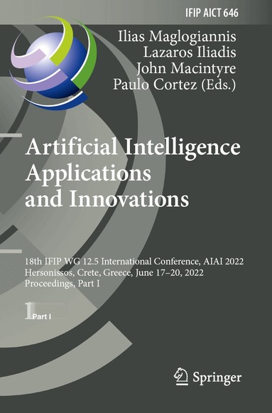 Ilias Maglogiannis, Lazaros Iliadis, John Macintyre, Paulo Cortez - Artificial Intelligence Applications and Innovations, Häftad