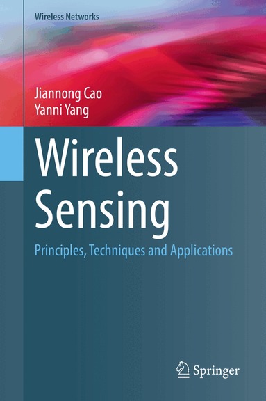 Jiannong Cao, Yanni Yang - Wireless Sensing, Inbunden