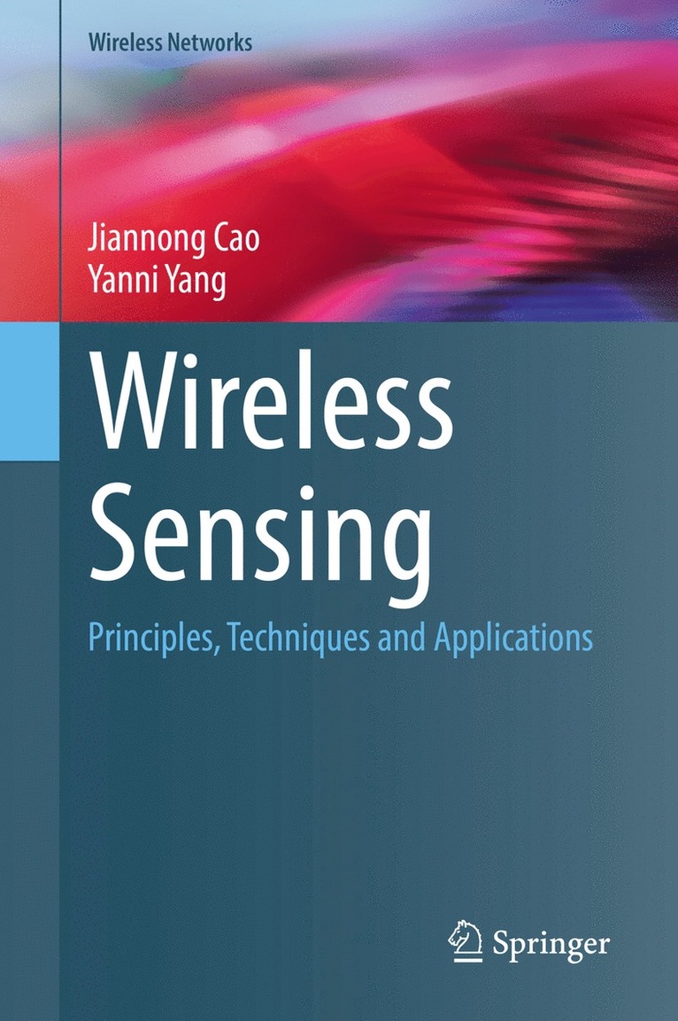 Jiannong Cao, Yanni Yang - Wireless Sensing, Inbunden