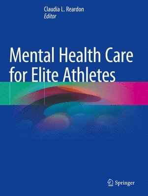 bokomslag Mental Health Care for Elite Athletes