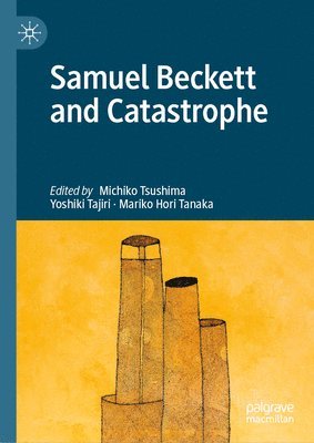 bokomslag Samuel Beckett and Catastrophe