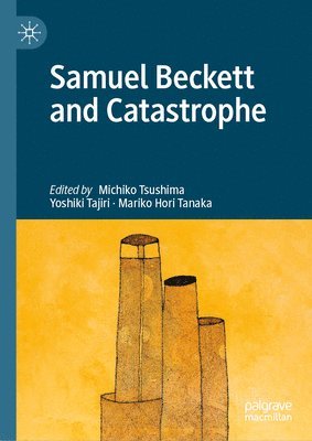 Samuel Beckett and Catastrophe 1