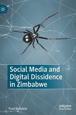 Social Media and Digital Dissidence in Zimbabwe 1