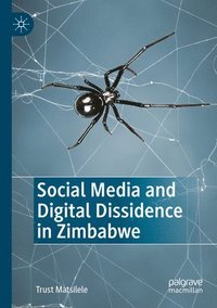 bokomslag Social Media and Digital Dissidence in Zimbabwe