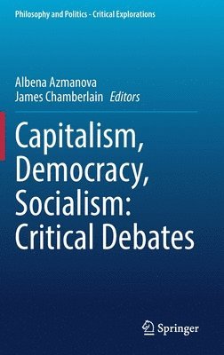 Capitalism, Democracy, Socialism: Critical Debates 1