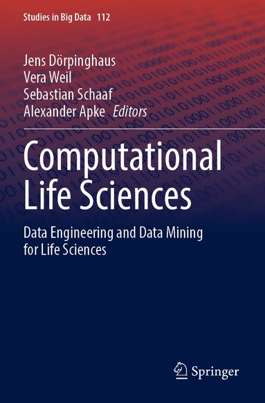 Jens Dörpinghaus, Vera Weil, Sebastian Schaaf, Alexander Apke - Computational Life Sciences, Häftad