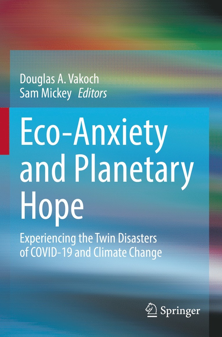 Eco-Anxiety and Planetary Hope 1