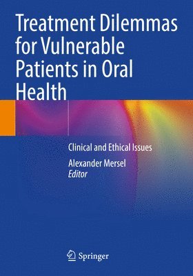 bokomslag Treatment Dilemmas for Vulnerable Patients in Oral Health