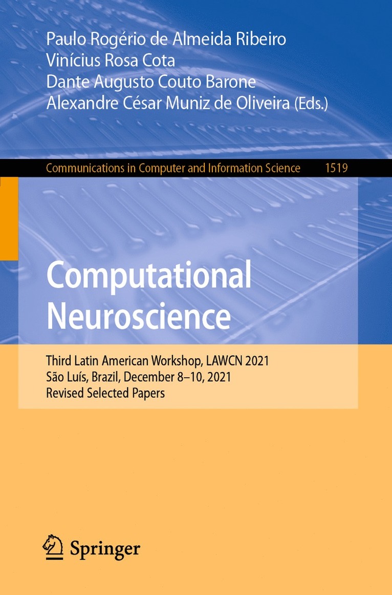 Paulo Rogério de Almeida Ribeiro, Vinícius Rosa Cota, Dante Augusto Couto Barone, Alexandre César Muniz de Oliveira, Paulo Rogerio de Almeida Ribeiro, Vinicius Rosa Cota, Alexandre Cesar Muniz de Oliveira - Computational Neuroscience, Häftad