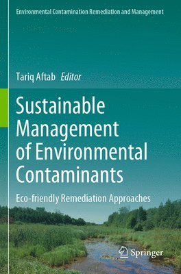 bokomslag Sustainable Management of Environmental Contaminants