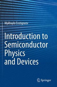 bokomslag Introduction to Semiconductor Physics and Devices