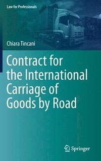 bokomslag Contract for the International Carriage of Goods by Road