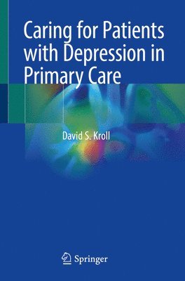 bokomslag Caring for Patients with Depression in Primary Care