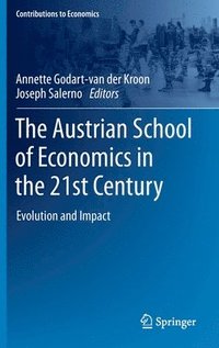 bokomslag The Austrian School of Economics in the 21st Century
