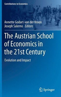 The Austrian School of Economics in the 21st Century 1