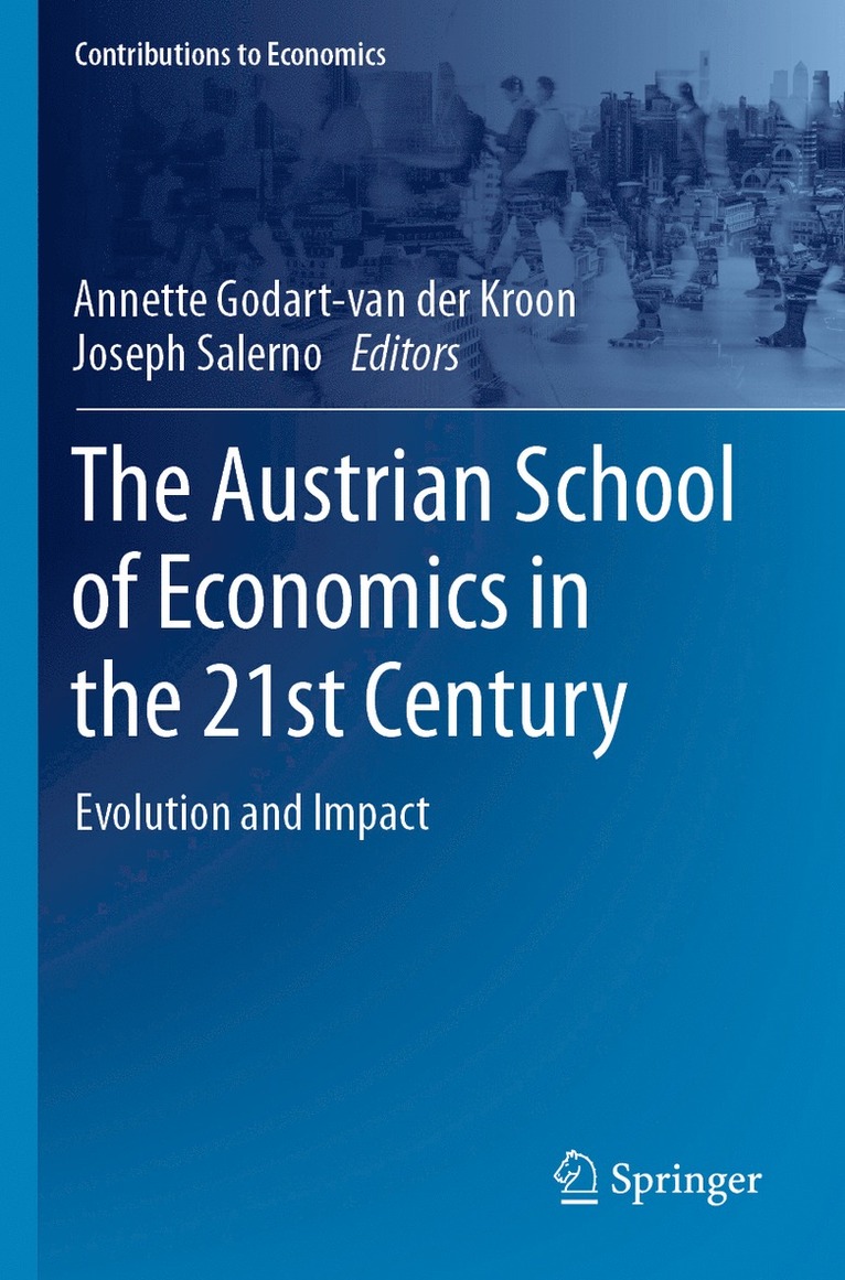 Annette Godart-van der Kroon, Joseph Salerno, Annette Godart-Van Der Kroon - Austrian School of Economics in the 21st Century, Häftad