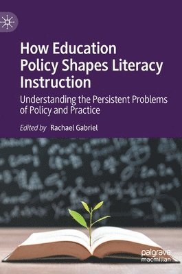 How Education Policy Shapes Literacy Instruction 1