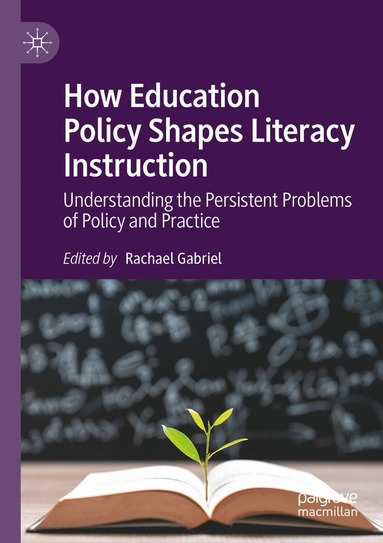 bokomslag How Education Policy Shapes Literacy Instruction